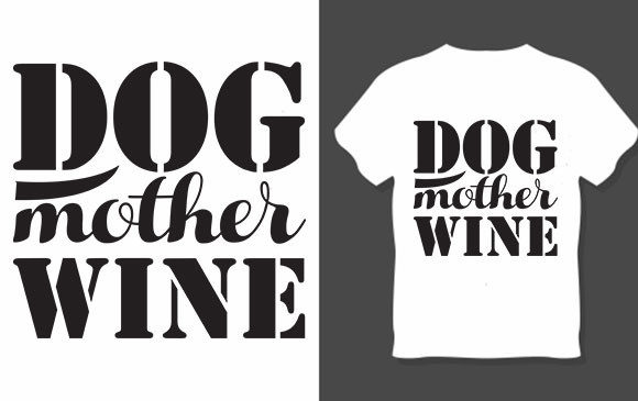 Dog Mother Wine Svg Design