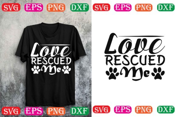 Dog SVG Design: Love Rescued Me