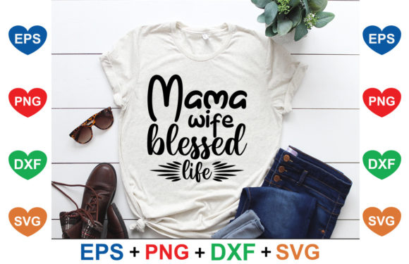 Dog Svg Design, Mama Wife Blessed Life