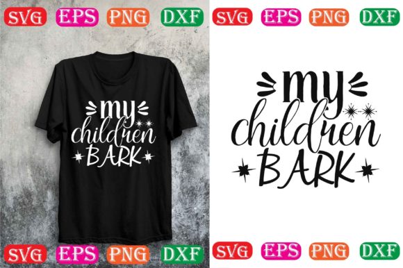 Dog Svg Design.My Children Bark