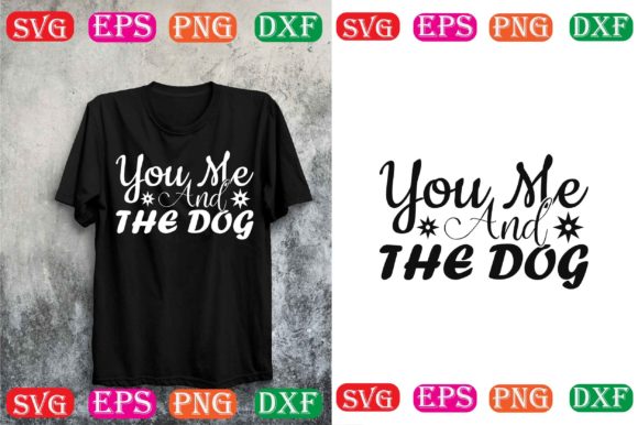 Dog Svg Design.You Me and the Dog