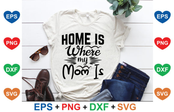 Home is Where My Mom Is