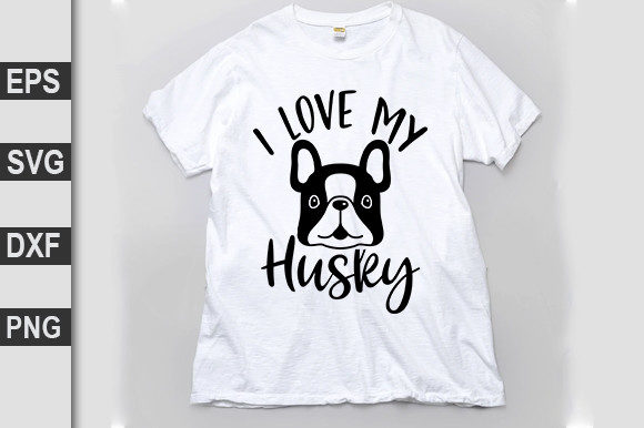 I Love My Husky