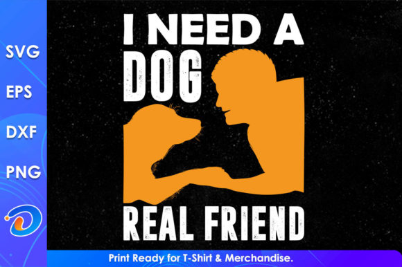 I Need a Dog Svg Cutting Files