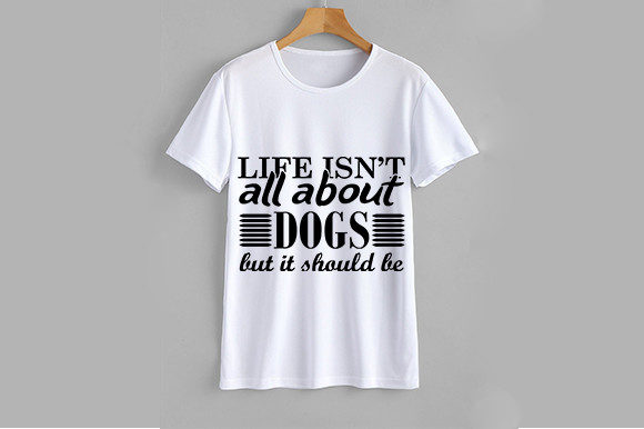 Life Isn’t All About Dog